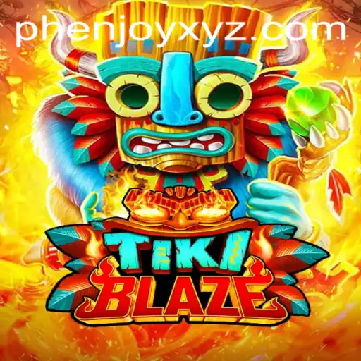 Unveiling TikiBlaze: A New Gaming Phenomenon by PHENJOY