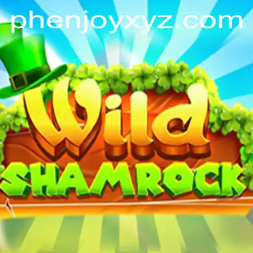 Unveiling the Thrilling World of WildShamrock: A Guide to the Game by PHENJOY